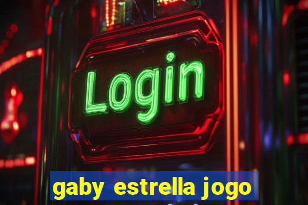 gaby estrella jogo